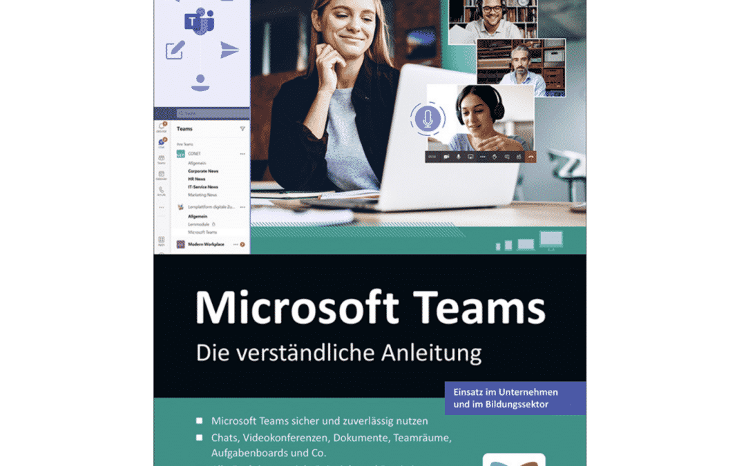 Microsoft Teams – Die verständliche Anleitung